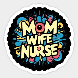 Mom Wife Nurse Sticker